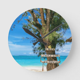 I Wish I Could Stay Here Forever Wall Clock Ronde Klok
