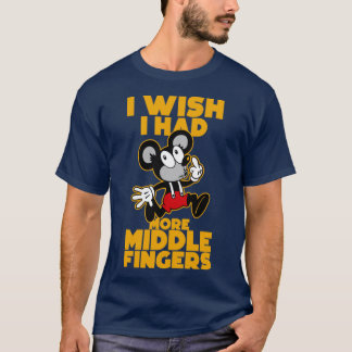 i wish i had more middle fingers t-shirt