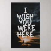 I Wish You Were Here Poster (Voorkant)