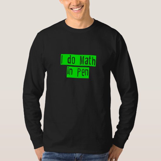 I Wiskunde in pen T-shirt (Voorkant)