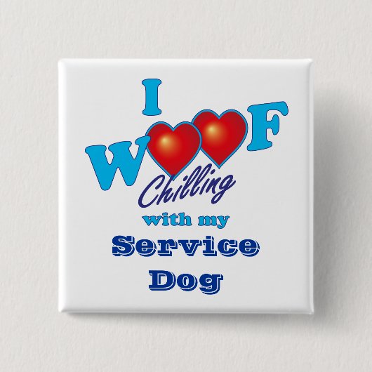 I Wof Service Dog Vierkante Button 5,1 Cm (Voorkant)
