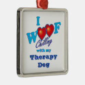 I Wof Therapy Dog Metalen Ornament (Rechts)
