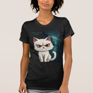 I woke up like this, annoyed t-shirt