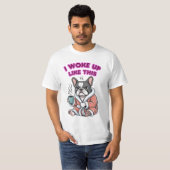I Woke Up Like This French Bulldog Coffee Grumpy T-shirt (Voorkant volledig)