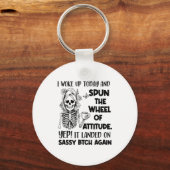 I Woke Up Today And Spun The Wheel Of Attitude Yep Sleutelhanger (Voorkant)