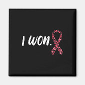 I Won Breast Cancer Awareness Support Pink Ribbon Magneet (Voorkant)