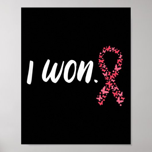 I Won Breast Cancer Awareness Support Pink Ribbon Poster (Voorkant)