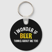 I Wonder If Beer Thinks About Me Too Sleutelhanger (Achterkant)