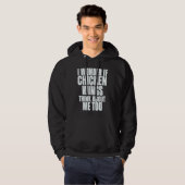 I Wonder If Chicken Wings Think About Me Too Sayin Hoodie (Voorkant volledig)