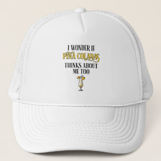 I Wonder If Pina Coladas Thinks About Me Too Trucker Pet