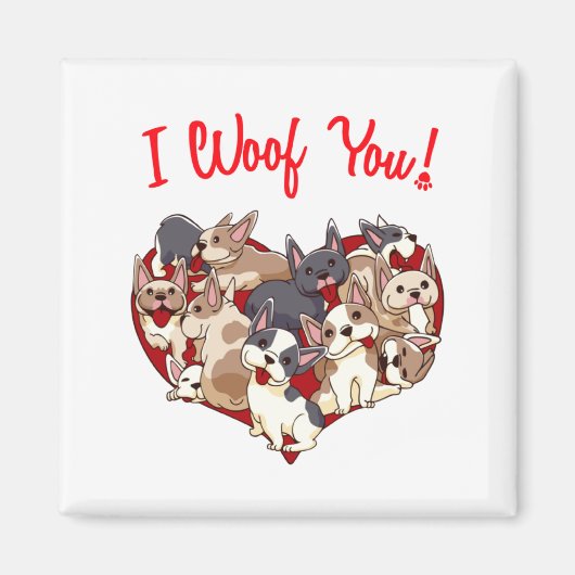 I Woof You French Bulldog Dog Heart Shape Valentin Magneet (Voorkant)