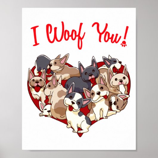 I Woof You French Bulldog Dog Heart Shape Valentin Poster (Voorkant)