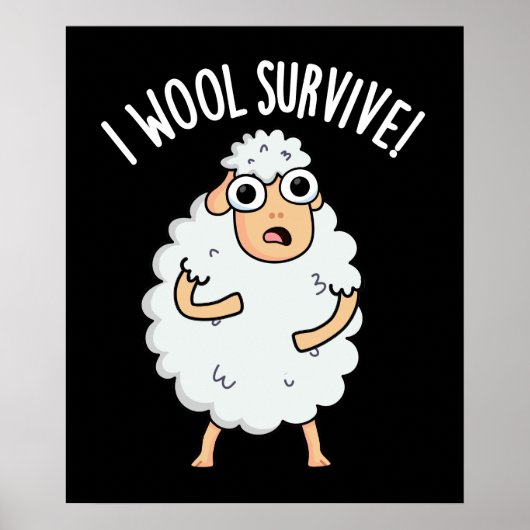 I Wool Survive Funny Sheep Pun Dark BG Poster (Voorkant)