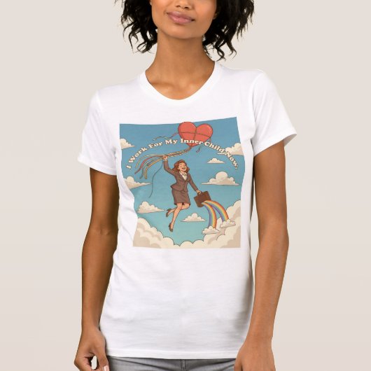 I Work For My Inner Child Now- Funny T-shirt (Voorkant)