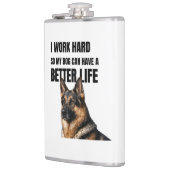 I Work Hard for My German Shepherd Heupfles (Links)