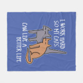 I work hard so my cats can live a better life fleece deken (Voorkant (Horizontaal))