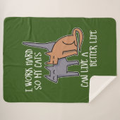 I work hard so my cats can live a better life sherpa deken (Voorkant (horizontaal))