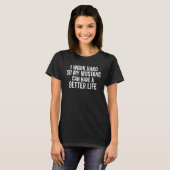 I Work Hard So My Mustang Can Have a Better Life T-shirt (Voorkant volledig)