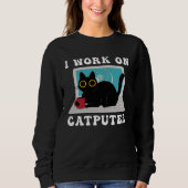 I Work On Computer Cat Quotes black Cats Trui (Voorkant)
