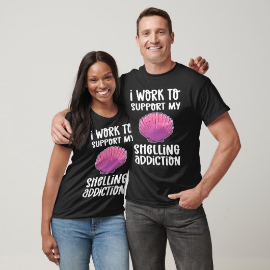 I Work To Support My Shelling Addiction Beachcombi T-shirt (Unisex)