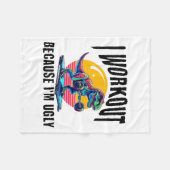 I Workout Because I'm Ugly Motivational  Fleece Deken (Voorkant (Horizontaal))