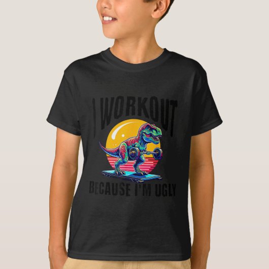 I Workout Because I'm Ugly Motivational  T-shirt (Voorkant)