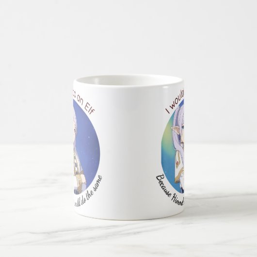 I Would do an Elf 2 Koffiemok (Center)