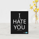 I would hate not having you in my life kaart (Gele Bloem)