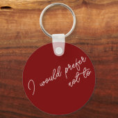 I Would Prefer Not To Sleutelhanger (Achterkant)