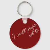 I Would Prefer Not To Sleutelhanger (Achterkant)