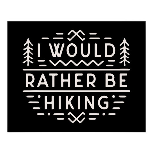 I would rather be hiking funny introvert hiker perfect poster (Voorkant)