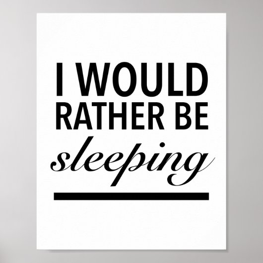 I would rather be sleeping poster (Voorkant)