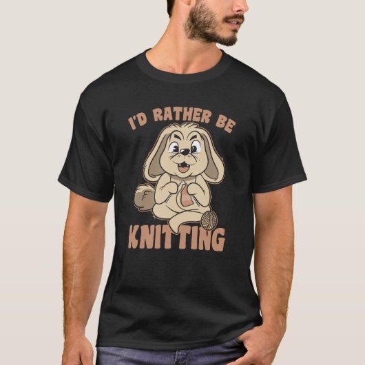I Would Rather Go Knitting Knit Bunny Saying T-shirt (Voorkant)