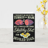 I Wouldn't Do Much For Turkey Or Ham But I Wouldn' Kaart (Gele Bloem)