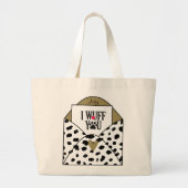 "I wuff you" Dalmatische tekst Grote Tote Bag (Voorkant)