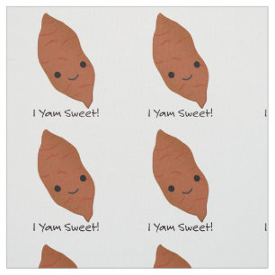 I Yam Sweet Cute kawaii Sweet Potato Stof