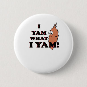 I Yam What I Yam beroemd gemaakt door Classic Funn Ronde Button 5,7 Cm