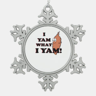 I Yam What I Yam beroemd gemaakt door Classic Funn Tin Sneeuwvlok Ornament