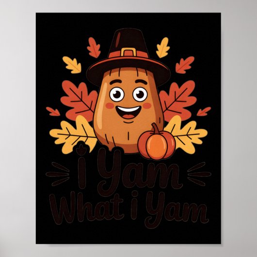 I Yam What I Yam Clic Thanksgiving Yam With Hat Lo Poster (Voorkant)