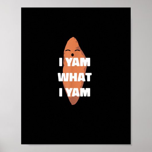 I Yam What I Yam - Dansende zoete aardappel dan Poster (Voorkant)