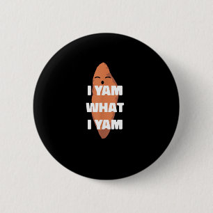 I Yam What I Yam - Dansende zoete aardappel dan Ronde Button 5,7 Cm