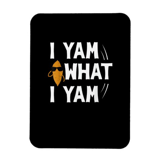 I Yam What I Yam Design - Sweet Potato Lover Desig Magneet (Verticaal)