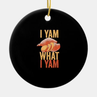 I Yam What I Yam Funny Thanksgiving Sweet Potato J Keramisch Ornament