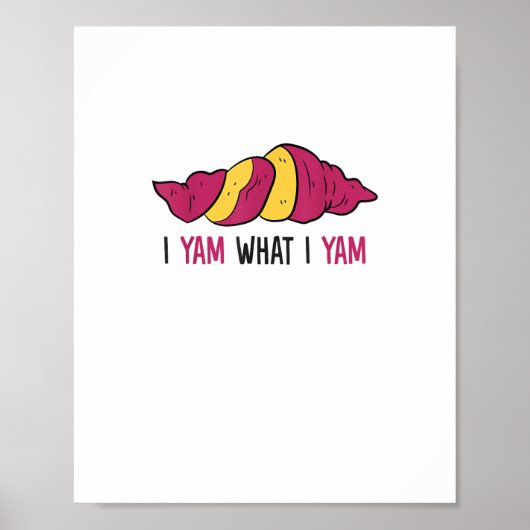 I Yam What I Yam Sweet Potato Poster (Voorkant)