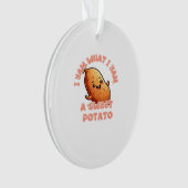 I Yam What I Yam Sweet Potato Warm Cozy Tone Ornament (voorkant)