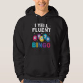 I yell fluent Bingo Player Hoodie (Voorkant)