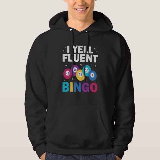 I yell fluent Bingo Player Hoodie (Voorkant)