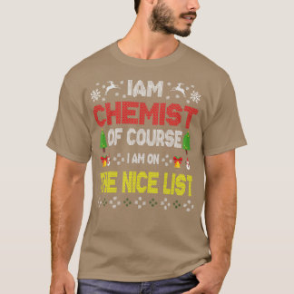 IAM Chemist Funny Chemistry Science Ugly Kerstly T-shirt