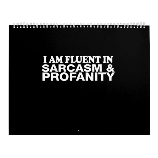 iam fkuent in sarcasme profanity kalender (Hoes)