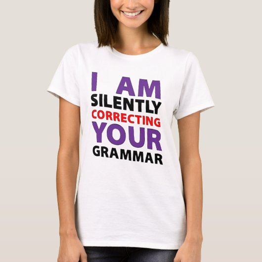 iam silently patng your grammar t-shirt (Voorkant)
